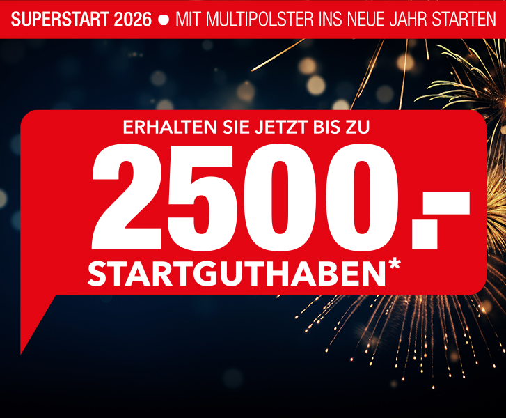 Superstart 2026 bei Multipolster - sparen Sie bis zu 2500 € beim Neukauf